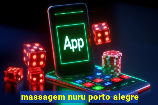 massagem nuru porto alegre